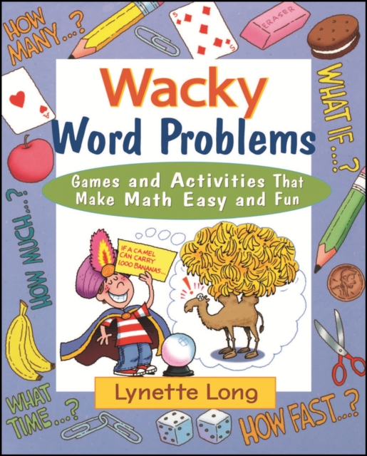 Wacky Word Problems : Games and Activities That Make Math Easy and Fun, PDF eBook