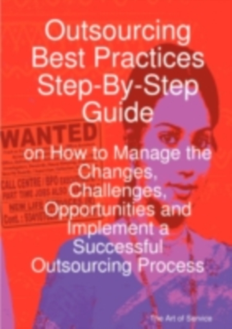 The Black Book of Outsourcing : How to Manage the Changes, Challenges, and Opportunities, PDF eBook