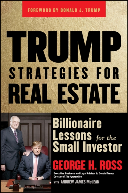 Trump Strategies for Real Estate : Billionaire Lessons for the Small Investor, PDF eBook