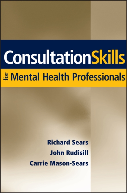 Consultation Skills for Mental Health Professionals, PDF eBook