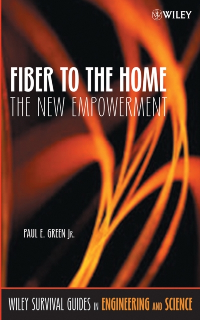 Fiber to the Home : The New Empowerment, PDF eBook