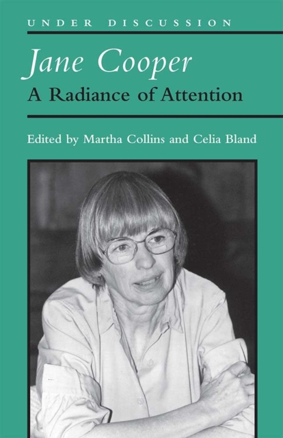 Jane Cooper : A Radiance of Attention, Paperback / softback Book