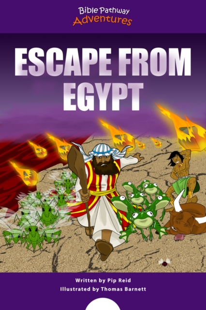 Escape from Egypt : Moses and the Ten Plagues, EPUB eBook
