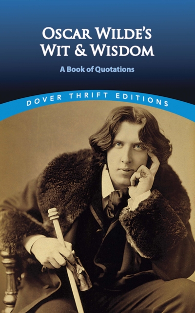 Oscar Wilde's Wit and Wisdom, EPUB eBook