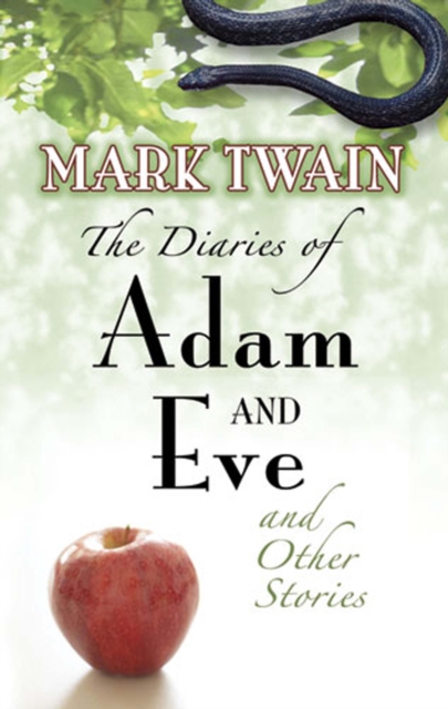 The Diaries of Adam and Eve and Other Stories, EPUB eBook