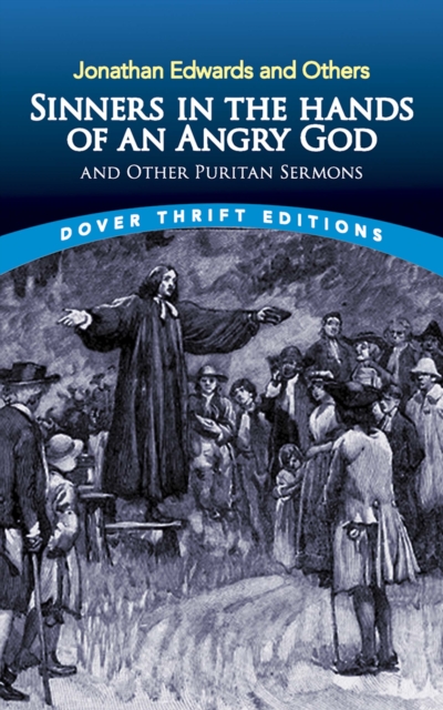 Sinners in the Hands of an Angry God and Other Puritan Sermons, EPUB eBook