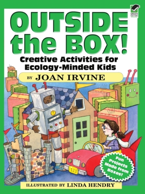 Outside the Box! : Creative Activities for Ecology-Minded Kids, EPUB eBook