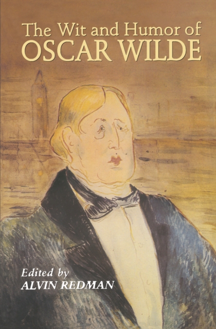 The Wit and Humor of Oscar Wilde, EPUB eBook