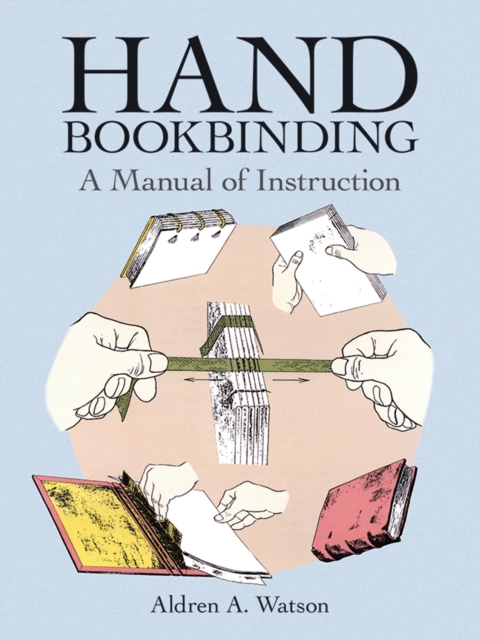 Hand Bookbinding : A Manual of Instruction, EPUB eBook