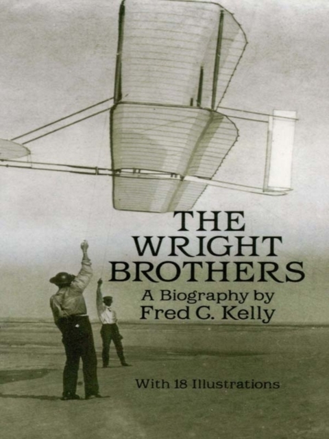 The Wright Brothers : A Biography, EPUB eBook
