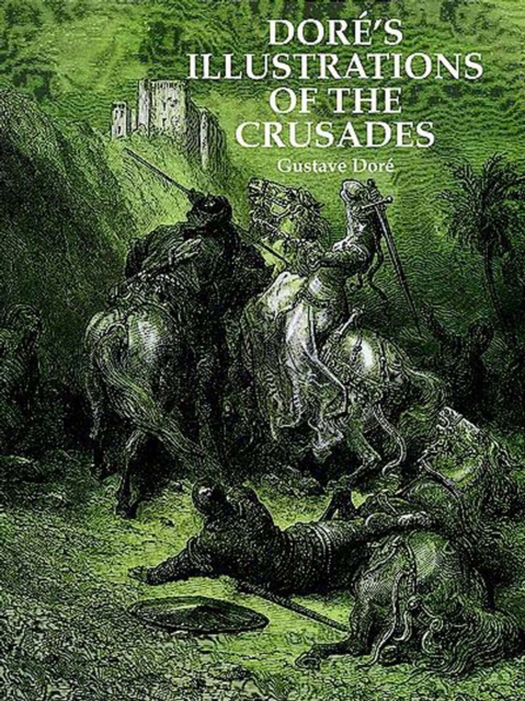 Dore's Illustrations of the Crusades, EPUB eBook
