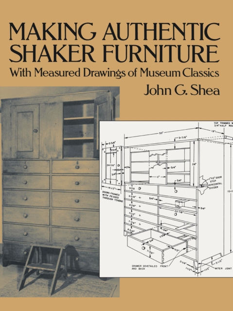 Making Authentic Shaker Furniture : With Measured Drawings of Museum Classics, EPUB eBook