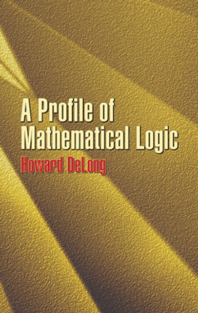 A Profile of Mathematical Logic, EPUB eBook