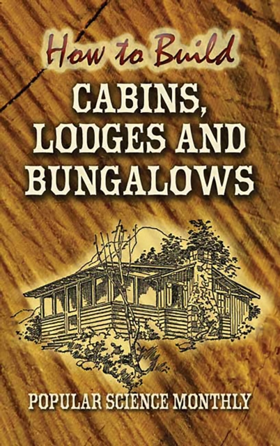 How to Build Cabins, Lodges and Bungalows, EPUB eBook