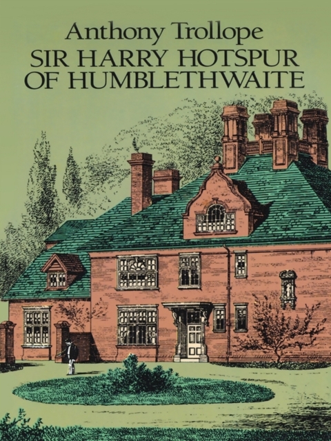 Sir Harry Hotspur of Humblethwaite, EPUB eBook
