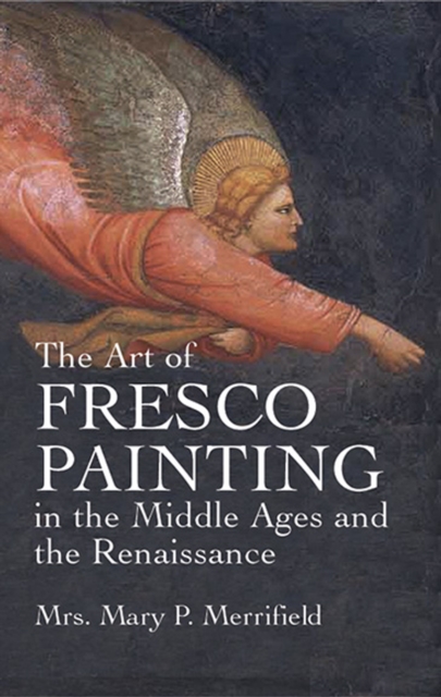The Art of Fresco Painting in the Middle Ages and the Renaissance, EPUB eBook