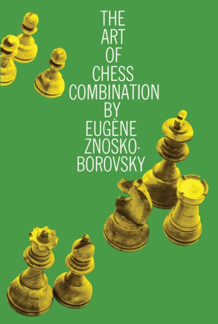 The Art of Chess Combination, EPUB eBook