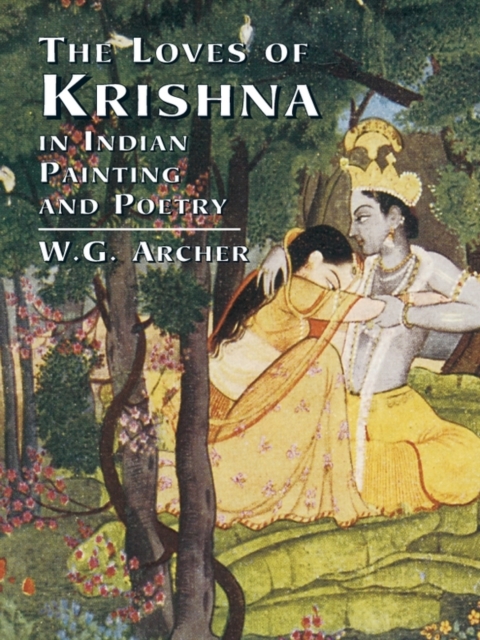The Loves of Krishna in Indian Painting and Poetry, EPUB eBook