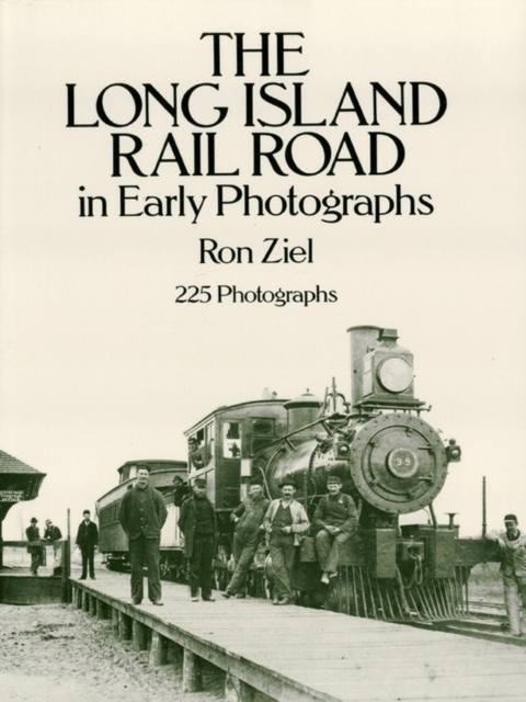 The Long Island Rail Road in Early Photographs, EPUB eBook