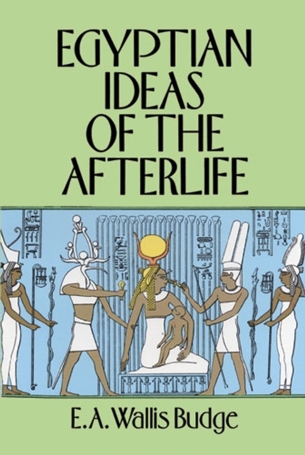 Egyptian Ideas of the Afterlife, EPUB eBook
