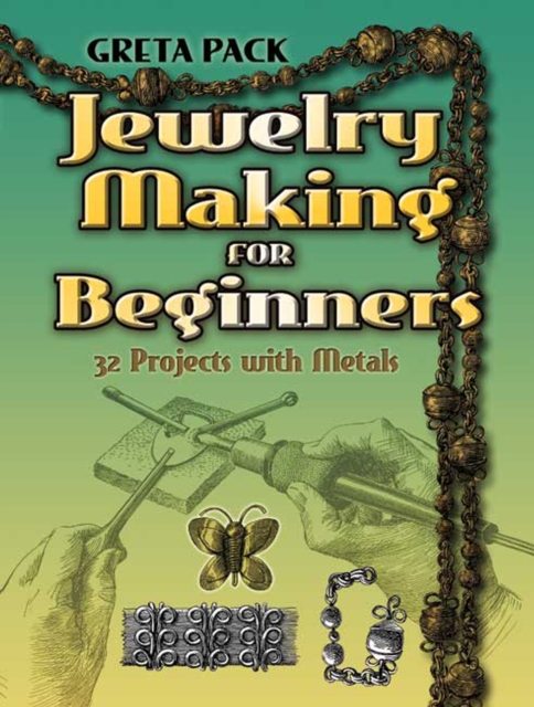 Jewelry Making for Beginners : 32 Projects with Metals, EPUB eBook