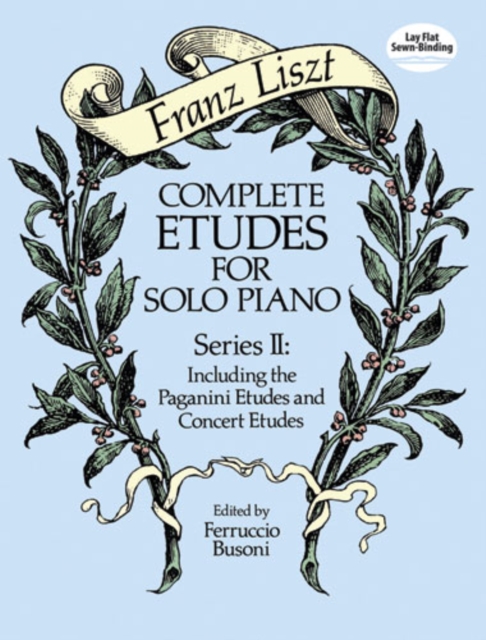 Complete Etudes for Solo Piano, Series II : Including the Paganini Etudes and Concert Etudes, EPUB eBook