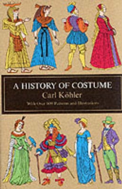A History of Costume, Paperback / softback Book