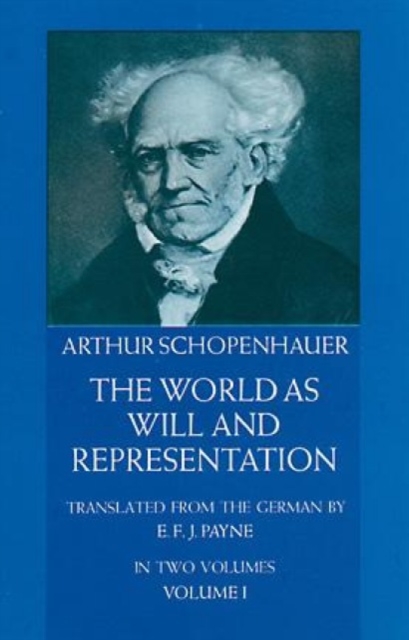 The World as Will and Representation, Vol. 1, Paperback / softback Book