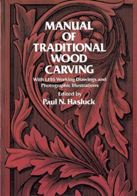 Manual of Traditional Woodcarving, Paperback / softback Book