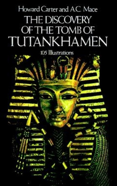 The Discovery of the Tomb of Tutankhamen, Paperback / softback Book