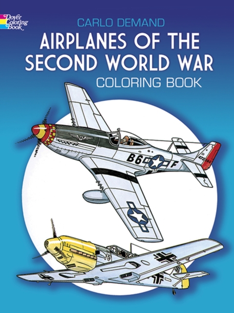 Airplanes of the Second World War Coloring Book, Paperback / softback Book