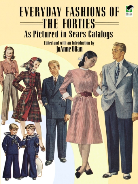 Everyday Fashions of the Forties as Pictured in Sears Catalogs, Paperback / softback Book