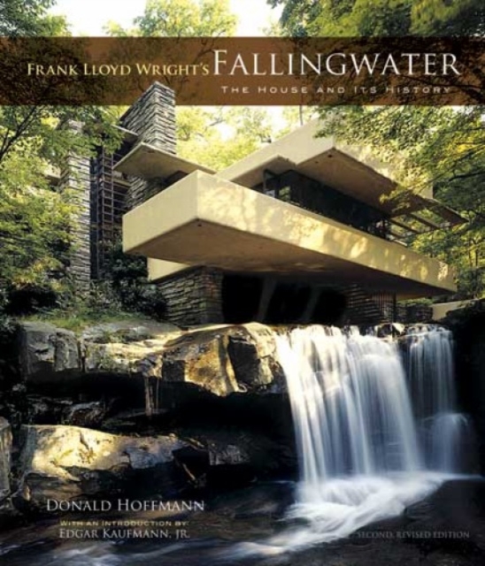 Frank Lloyd Wright's Fallingwater : The House and its History, Paperback / softback Book