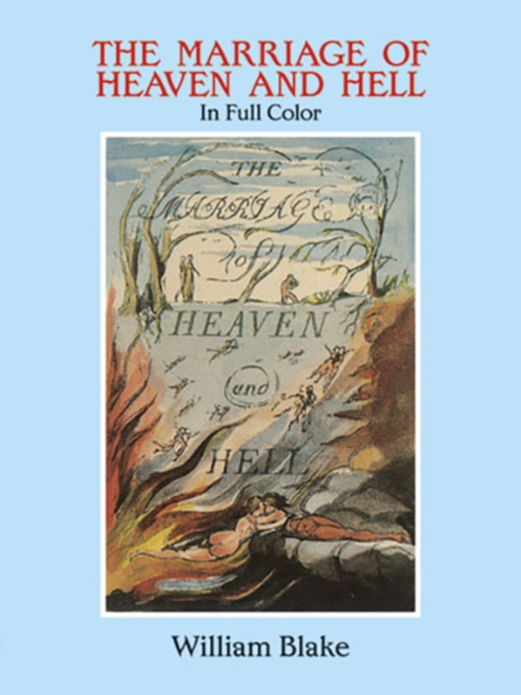 The Marriage of Heaven and Hell : A Facsimile in Full Color, Paperback / softback Book