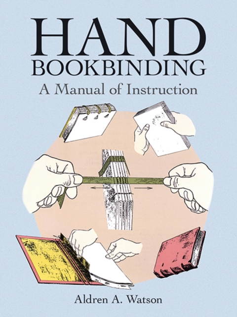 Hand Bookbinding : A Manual of Instruction, Paperback / softback Book