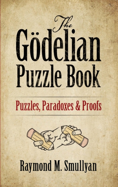 The Godelian Puzzle Book, EPUB eBook