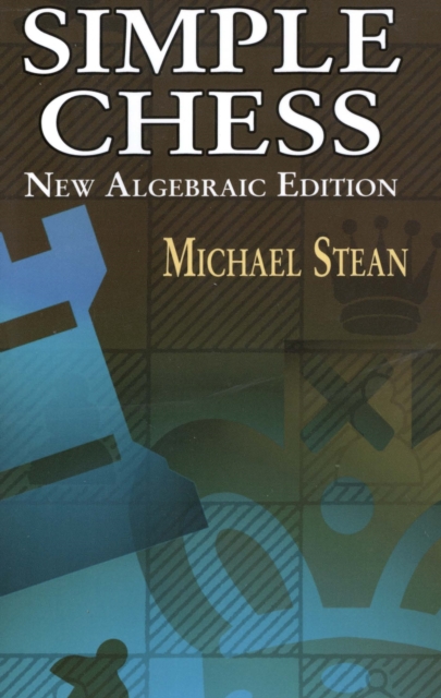 Simple Chess : New Algebraic Edition, EPUB eBook
