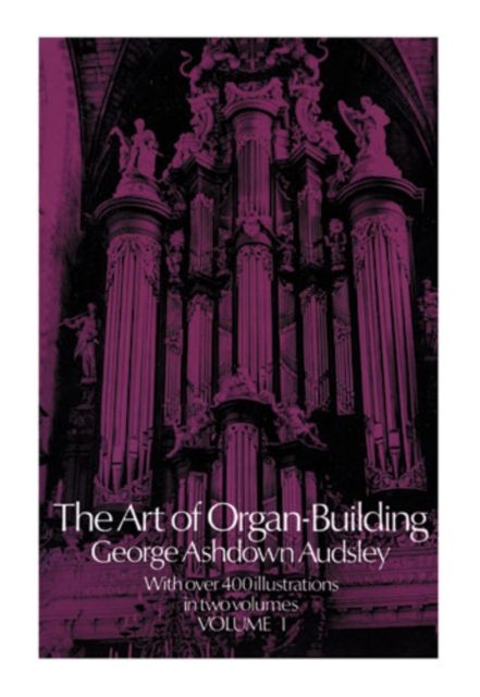 The Art of Organ Building, Vol. 1, EPUB eBook