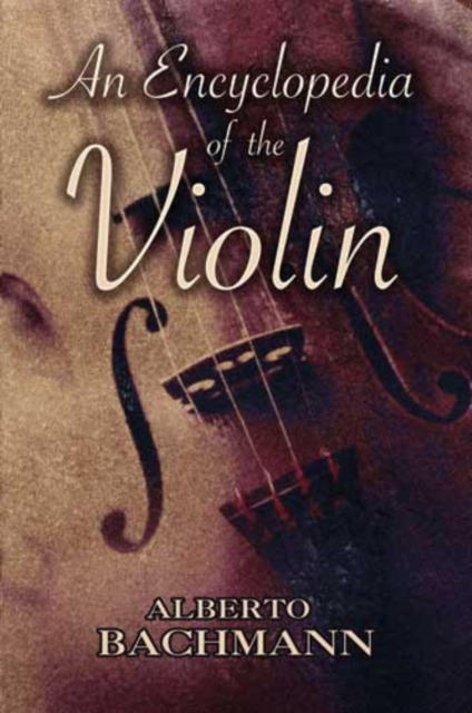 An Encyclopedia of the Violin, EPUB eBook