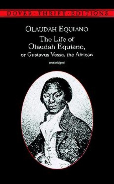 The Life of Olaudah Equiano : Or Gustavus Vassa, the African, Paperback / softback Book