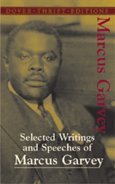 Selected Writings and Speeches of Marcus Garvey, Paperback / softback Book
