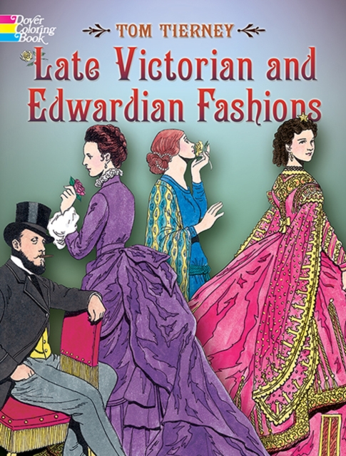 Late Victorian and Edwardian Fashions, Paperback / softback Book