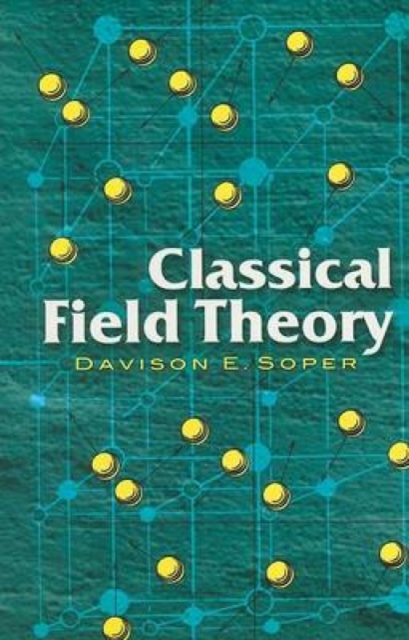 Classical Field Theory, Paperback / softback Book