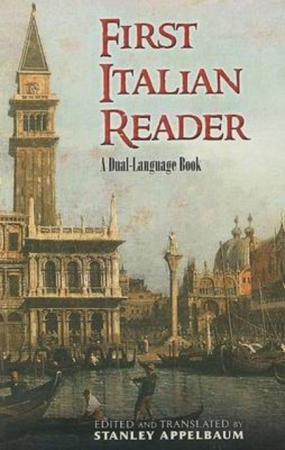 First Italian Reader : A Beginner's Dual-Language Book, Paperback / softback Book