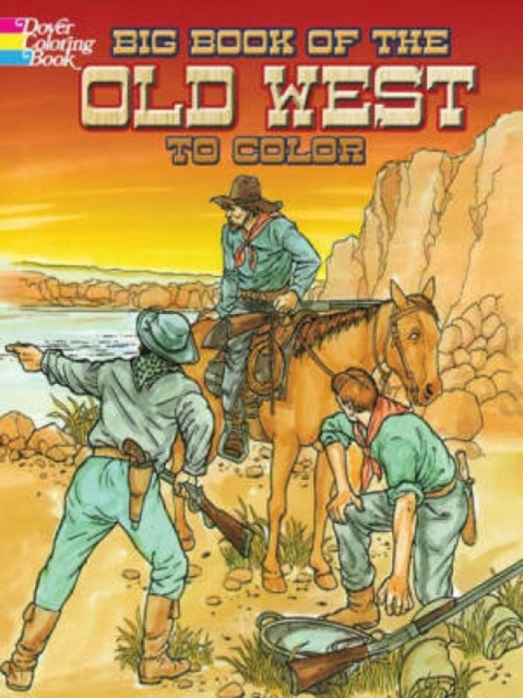 Big Book of the Old West to Color, Paperback / softback Book