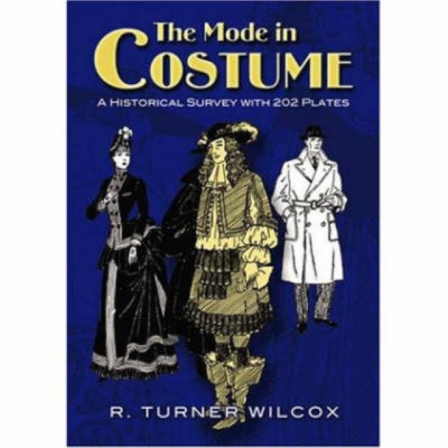 The Mode in Costume : A Historical Survey with 202 Plates, Paperback / softback Book