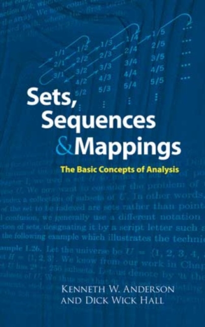 Sets, Sequences and Mappings : The Basic Concepts of Analysis, Paperback / softback Book