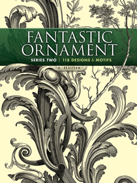 Fantastic Ornament, Series Two : 118 Designs and Motifs, Paperback / softback Book