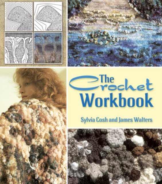 The Crochet Workbook, Paperback / softback Book
