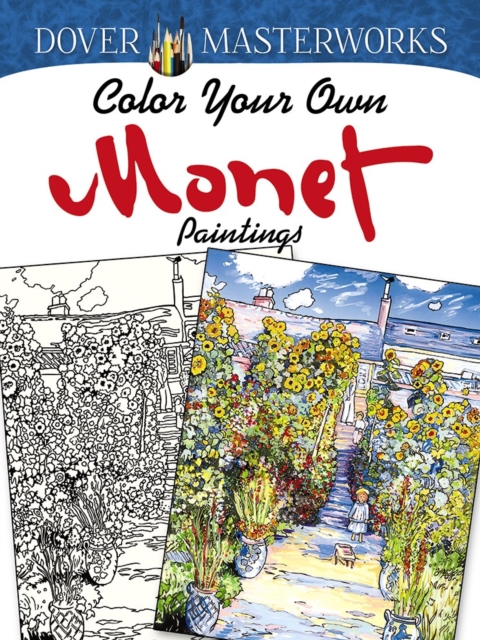 Dover Masterworks: Color Your Own Monet Paintings, Paperback / softback Book